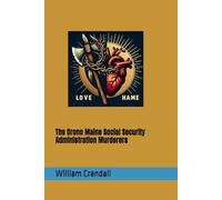 The Orono Maine Social Security Administration Murderers