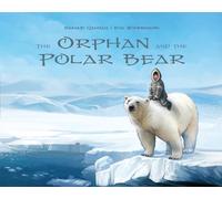 The Orphan and the Polar Bear