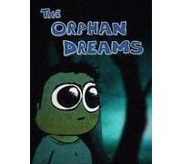 The Orphan Dreams Steam Key GLOBAL