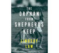 The Orphan From Shepherds Keep: Three Men, Three Intertwined Lives, One Rightful Place In Each Other's Heart - A Gay Novel