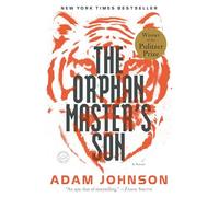 The Orphan Master's Son: A Novel