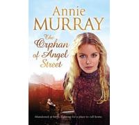 The Orphan of Angel Street by Murray, Annie (2013)