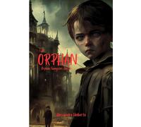 THE ORPHAN (Orphan/Gangster/Doctor)