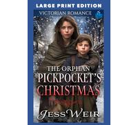 The Orphan Pickpocket's Christmas: LARGE PRINT EDITION