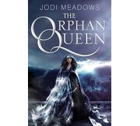 The Orphan Queen: 1 – Harper Collins Publishers