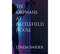 The Orphans at Battlefield House (Mortal Sorceress)