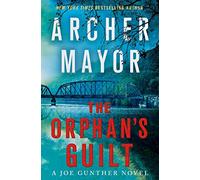 The Orphan's Guilt: A Joe Gunther Novel (Joe Gunther, 31)