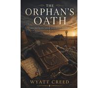 The Orphan's Oath - Clean Western Historical Fiction Romance (The Broken Spur Legacy)