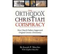 The Orthodox Christian Conspiracy