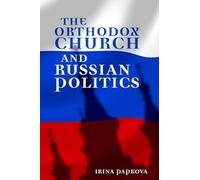The Orthodox Church and Russian Politics (A Woodrow Wilson Center Book)