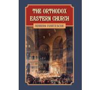 The Orthodox Eastern Church