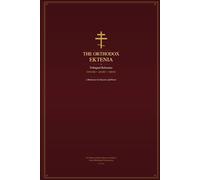 The Orthodox Ektenia: A Trilingual Reference for Clergy - English, Arabic, and Greek