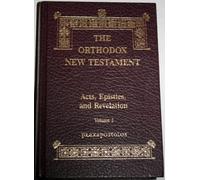 The Orthodox New Testament: Acts, Epistles, and Revelation, Volume 2