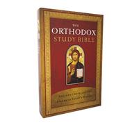 The Orthodox Study Bible, Softcover: Ancient Christianity Speaks to Today's World