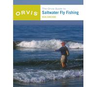 The Orvis Guide to Saltwater Fly Fishing