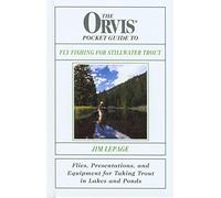 The Orvis Pocket Guide to Stillwater Fly-fishing Techniques