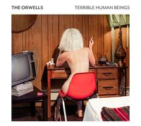 THE ORWELLS - TERRIBLE HUMAN BEINGS CD NEW