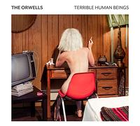The Orwells - Terrible Human Beings [VINYL]