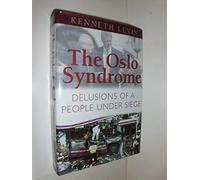 The Oslo Syndrome: Delusions Of A People Under Siege