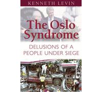 The Oslo Syndrome: Delusions of a People Under Siege