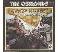 The Osmonds - Crazy horses / That's my girl / 20006 142 [VINYL]