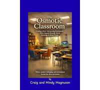 The Osmotic Classroom: How Comfort, Design, and Belonging Transform Learning
