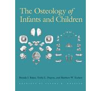 The Osteology of Infants and Children (Texas A&m University Anthropology): 12