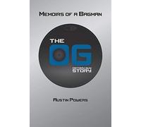 The Ostomy Guy Story: Memoirs of a Bagman