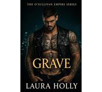 The O'Sullivan Empire Series: Grave