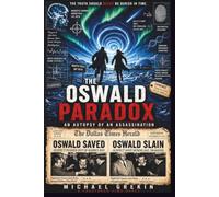 The Oswald Paradox (The Fractured Time Series)