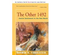 The Other 1492: Jewish Settlement in the New World