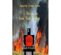 The (Other 1963) Great Train Robbery (Superior crimes Series)
