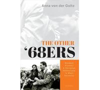 The Other '68ers – Student Protest and Christian Democracy in West Germany