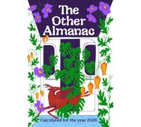 The Other Almanac : Calculated for the Year 2026