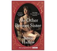 The Other Bennet Sister: Now a Major BBC Drama starring Richard E. Grant and Ruth Jones
