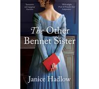 The Other Bennet Sister : The Perfect Regency Novel for Fans of Bridgerton and Jane Austen