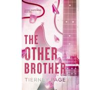 The Other Brother : a must-read, slow-burn, forbidden romance for 2026 that's spicy and addictive