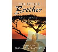 The Other Brother: The search for Simon Holmes a Court