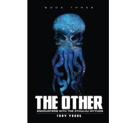 The Other: Encounters With The Cthulhu Mythos Book Three (The Other: The Nyarlathotep Cycle)