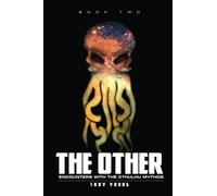 The Other: Encounters With The Cthulhu Mythos Book Two: 2 (The Other: The Nyarlathotep Cycle)