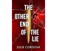 The Other End of the Lie: Book Two