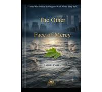 The Other Face of Mercy: Those Who Win by Losing and Rise Where They Fall