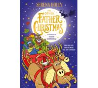 The Other Father Christmas : An inclusive festive adventure about finding the next Santa Claus and the true meaning of the season