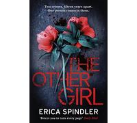 The Other Girl : Two crimes, fifteen years apart. One person connects them.