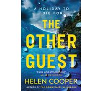 The Other Guest : A twisty, thrilling and addictive psychological thriller beach read