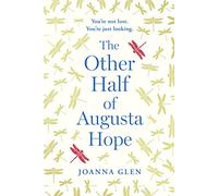 The Other Half of Augusta Hope: The best-selling, heart-warming debut novel shortlisted for the Costa First Novel Award