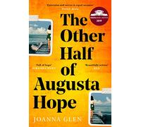 The Other Half of Augusta Hope – Bestselling debut – Shortlisted Costa First Novel Award 2019