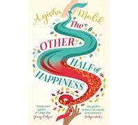 The Other Half of Happiness : The laugh-out-loud queen of romantic comedy returns