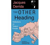 The Other Heading: Reflections on Today's Europe (Studies in Continental Thought (Hardcover))