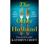 Kathryn Croft – The Other Husband – A Gripping Psychological Thriller – Book